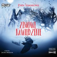 Zimowe nawiedzenie. Audiobook. Autor: Simmons Dan. SmakLiter.pl Okładka książki Zimowe nawiedzenie. Audiobook