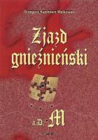 Zjazd gnieźnieński a.D.M. Autor: Walkowski Grzegorz Kazimierz. SmakLiter.pl Okładka książki Zjazd gnieźnieński a.D.M