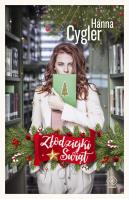 Złodziejki Świąt. Autor: Hanna Cygler. SmakLiter.pl Okładka książki Złodziejki Świąt