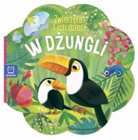 Okładka książki Zwierzęta i ich dzieci. W dżungli