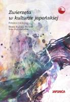 Zwierzęta w kulturze japońskiej. Autor: Kubiak Ho-Chi Beata, Yoko Fujii-Karpoluk. SmakLiter.pl Okładka książki Zwierzęta w kulturze japońskiej