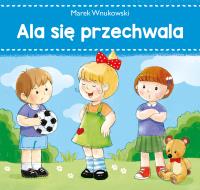 Ala się przechwala. Autor: Marek Wnukowski. SmakLiter.pl Okładka książki Ala się przechwala