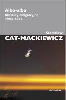 Albo-albo. Broszury emigracyjne 1943-1944. Autor: Stanisław Cat-Mackiewicz. SmakLiter.pl Okładka książki Albo-albo. Broszury emigracyjne 1943-1944
