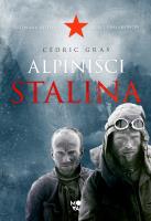 Alpiniści Stalina. Autor: Cédric Gras. SmakLiter.pl Okładka książki Alpiniści Stalina