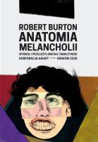 Anatomia Melancholii. Autor: Burton Robert. SmakLiter.pl Okładka książki Anatomia Melancholii