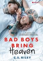 Bad Boys Bring Heaven. Autor: C.S. Riley. SmakLiter.pl Okładka książki Bad Boys Bring Heaven