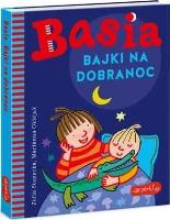 Basia. Bajki na dobranoc. Autor: Stanecka Zofia. SmakLiter.pl Okładka książki Basia. Bajki na dobranoc