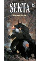 Batman. Sekta. Autor: Jim Starlin, WRIGHTSON BERNIE. SmakLiter.pl Okładka książki Batman. Sekta