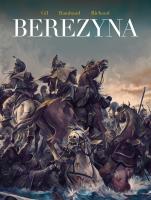 Berezyna. Autor: PATRICK RAMBAUD, Frdric Richaud, IVAN GIL. SmakLiter.pl Okładka książki Berezyna