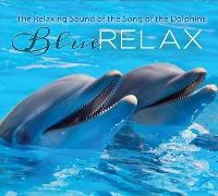 Okładka książki Blue Relax - Song of the Dolphins cz.3