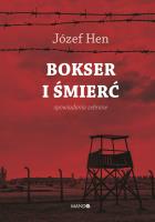 Bokser i śmierć. Autor: Józef Hen. SmakLiter.pl Okładka książki Bokser i śmierć
