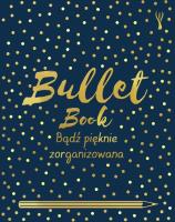 Bullet Book. Bądż pięknie zorganizowana w.2020. Autor: David Sinden. SmakLiter.pl Okładka książki Bullet Book. Bądż pięknie zorganizowana w.2020