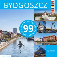 Bydgoszcz 99 miejsc. Autor: Tomczyk Rafał. SmakLiter.pl Okładka książki Bydgoszcz 99 miejsc