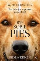Był sobie pies. Autor: W. Bruce Cameron. SmakLiter.pl Okładka książki Był sobie pies
