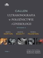Callen Ultrasonografia w położnictwie i ginekologii  Tom 4. Autor: L.M. Scoutt, M.E. Norton, V.A. Feldstein. SmakLiter.pl Okładka książki Callen Ultrasonografia w położnictwie i ginekologii  Tom 4