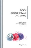 Chiny z perspektywy XXI wieku. Autor: Joanna Marszałek-Kawa (red.), Zamasz Krzysztof. SmakLiter.pl Okładka książki Chiny z perspektywy XXI wieku