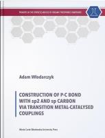 Okładka książki Construction of P-C Bond with sp2 and sp Carbon via Transition Metal-Catalysed Couplings