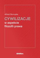 Cywilizacje w aspekcie filozofii prawa. Autor: Skorpuk Alfred. SmakLiter.pl Okładka książki Cywilizacje w aspekcie filozofii prawa