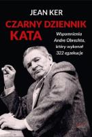 Czarny dziennik kata. Wspomnienia Andre Obrechta. Autor: Jean Ker. SmakLiter.pl Okładka książki Czarny dziennik kata. Wspomnienia Andre Obrechta