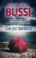 Czas jest mordercą pocket. Autor: Bussi Michel. SmakLiter.pl Okładka książki Czas jest mordercą pocket