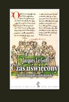 Czas uświęcony. Jakub de voragine i 'złota legenda'.. Autor: Le Goff Jacques. SmakLiter.pl Okładka książki Czas uświęcony. Jakub de voragine i 'złota legenda'.