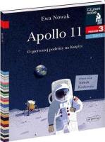 Czytam sobie. Apollo 11. O pierwszym lądowaniu... Autor: Ewa Nowak. SmakLiter.pl Okładka książki Czytam sobie. Apollo 11. O pierwszym lądowaniu..