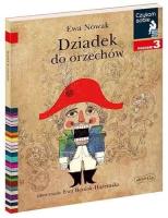 Czytam sobie - Dziadek do orzechów. Autor: Ewa Nowak, Ewa Beniak-Haremska. SmakLiter.pl Okładka książki Czytam sobie - Dziadek do orzechów
