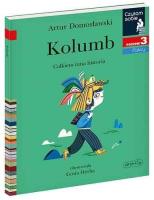Czytam sobie - Kolumb. Całkiem inna historia. Autor: Artur Domosławski, Herba Gosia. SmakLiter.pl Okładka książki Czytam sobie - Kolumb. Całkiem inna historia
