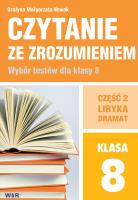 Czytanie ze zrozumieniem dla kl. 8 SP cz.2 Liryka. Autor: Grażyna Małgorzata Nowak. SmakLiter.pl Okładka książki Czytanie ze zrozumieniem dla kl. 8 SP cz.2 Liryka