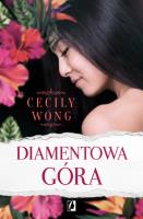 Diamentowa góra. Autor: Wong Cecily. SmakLiter.pl Okładka książki Diamentowa góra