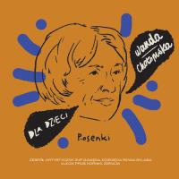 Dla dzieci: Wanda Chotomska CD. Autor: Gawęda, Sylaba, Łucja Prus, Ko. SmakLiter.pl Okładka książki Dla dzieci: Wanda Chotomska CD