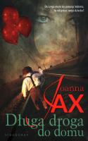Długa droga do domu (wyd. 2020). Autor: Joanna Jax. SmakLiter.pl Okładka książki Długa droga do domu (wyd. 2020)