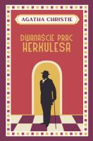 Dwanaście prac Herkulesa. Autor: Agatha Christie. SmakLiter.pl Okładka książki Dwanaście prac Herkulesa