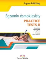 Egzamin ósmoklasisty. Practice Tests II. Autor: Ken Lackman, Catherine Dobb. SmakLiter.pl Okładka książki Egzamin ósmoklasisty. Practice Tests II
