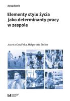 Elementy stylu życia jako determinanty pracy w zespole. Autor: Cewińska Joanna, Małgorzata Striker. SmakLiter.pl Okładka książki Elementy stylu życia jako determinanty pracy w zespole