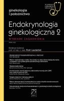 Endokrynologia ginekologiczna 2 W gabinecie lekarza specjalisty. Autor: Laudański Piotr. SmakLiter.pl Okładka książki Endokrynologia ginekologiczna 2 W gabinecie lekarza specjalisty