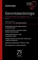 Gerontokardiologia Starzejące się serce Część 1 W gabinecie lekarza specjalisty. Autor: Wysokiński Andrzej. SmakLiter.pl Okładka książki Gerontokardiologia Starzejące się serce Część 1 W gabinecie lekarza specjalisty