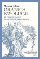 Granica ewolucji. W poszukiwaniu ograniczeń darwinizmu.. Autor: Michael J. Behe. SmakLiter.pl Okładka książki Granica ewolucji. W poszukiwaniu ograniczeń darwinizmu.