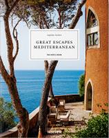 Great Escapes Mediterranean. The Hotel Book.. Autor: Angelika Taschen. SmakLiter.pl Okładka książki Great Escapes Mediterranean. The Hotel Book.