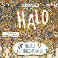 Halo. Historia komunikowania się. Audiobook. Autor: Fabisińska Liliana. SmakLiter.pl Okładka książki Halo. Historia komunikowania się. Audiobook