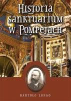 Okładka książki Historia Sanktuarium w Pompejach