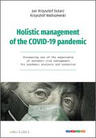 Holistic management of the COVID-19 pandemic. Autor: Solarz Jan Krzysztof, Waliszewski Krzysztof. SmakLiter.pl Okładka książki Holistic management of the COVID-19 pandemic