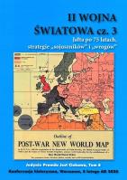 II Wojna Światowa Część 3 Jałta po 75 latach strategie sojuszników i wrogów. Autor:   Praca zbiorowa. SmakLiter.pl Okładka książki II Wojna Światowa Część 3 Jałta po 75 latach strategie sojuszników i wrogów