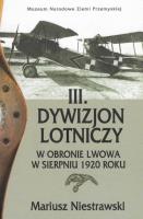 Okładka książki III Dywizjon Lotniczy w obronie Lwowa w sierpniu 1920 roku