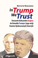 Okładka książki In Trump We Trust.