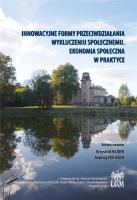 Innowacyjne formy przeciwdziałania wykluczeniu społecznemu. Autor: red. Krzysztof Hajder, red. Andrzej Stelmach. SmakLiter.pl Okładka książki Innowacyjne formy przeciwdziałania wykluczeniu społecznemu