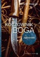 Okładka książki Koczownik Boga. Abraham