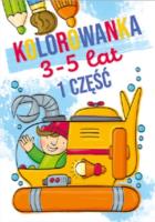Kolorowanka 3-5 lat cz.1. Autor:   Praca zbiorowa. SmakLiter.pl Okładka książki Kolorowanka 3-5 lat cz.1