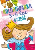 Kolorowanka 3-5 lat cz.4. Autor:   Praca zbiorowa. SmakLiter.pl Okładka książki Kolorowanka 3-5 lat cz.4