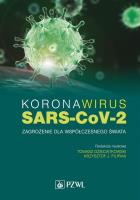 Koronawirus SARS-CoV-2 - zagrożenie dla współczesnego świata. Autor: Tomasz Dzieciątkowski. SmakLiter.pl Okładka książki Koronawirus SARS-CoV-2 - zagrożenie dla współczesnego świata